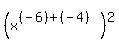 %28x%5E%28%28-6%29%2B%28-4%29%29%29%5E2
