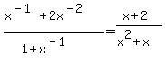 %28x%5E%28-1%29%2B2x%5E%28-2%29%29%2F%281%2Bx%5E%28-1%29%29=%28x%2B2%29%2F%28x%5E2%2Bx%29