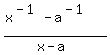 %28x%5E%28-1%29+-+a%5E%28-1%29%29%2F%28x-a%29