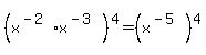 %28x%5E%28-2%29+x%5E%28-3%29%29%5E4=%28x%5E%28-5%29%29%5E4