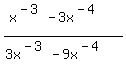 %28x%5E%28-3%29-3x%5E%28-4%29%29%2F%283x%5E%28-3%29-9x%5E%28-4%29%29