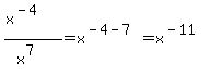 %28x%5E%28-4%29%29%2F%28x%5E7%29=x%5E%28-4-7%29=x%5E%28-11%29