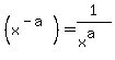 %28x%5E%28-a%29%29+=+1%2F%28x%5Ea%29