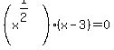 %28x%5E%281%2F2%29%29%28x-3%29=0