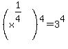 %28x%5E%281%2F4%29%29%5E4+=+3%5E4