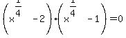 %28x%5E%281%2F4%29-2%29%28x%5E%281%2F4%29-1%29+=+0