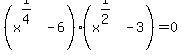 %28x%5E%281%2F4%29-6+%29%28x%5E%281%2F2%29-3%29+=+0