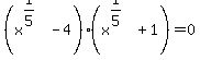 %28x%5E%281%2F5%29-4%29%28x%5E%281%2F5%29%2B1%29+=+0