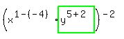 %28x%5E%281-%28-4%29%29%2Ahighlight_green%28+y%5E%285%2B2%29+%29%29%5E%28-2%29