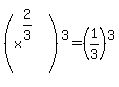 %28x%5E%282%2F3%29%5E%22%22%29%5E3+=+%281%2F3%29%5E3