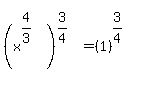 %28x%5E%284%2F3%29%29%5E%283%2F4%29+=+%281%29%5E%283%2F4%29