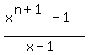 %28x%5E%28n%2B1%29+-+1%29%2F%28x-1%29
