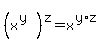 %28x%5E%28y%29%29%5Ez=x%5E%28y%2Az%29