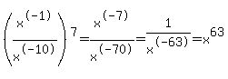 %28x%5E-1%2Fx%5E-10%29%5E7=x%5E-7%2Fx%5E-70=1%2Fx%5E-63=x%5E63
