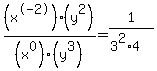 %28x%5E-2%29%28y%5E2%29%2F%28x%5E0%29%28y%5E3%29=1%2F%283%5E2%2A4%29