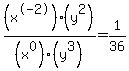%28x%5E-2%29%28y%5E2%29%2F%28x%5E0%29%28y%5E3%29=1%2F36