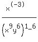 %28x%5E-3%29%2F%28x%5E9y%5E6%29%5E1_6