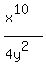 %28x%5E10%29%2F%284y%5E2%29