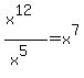 %28x%5E12%29%2F%28x%5E5%29=+x%5E7+