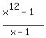 %28x%5E12-1%29%2F%28x-1%29