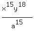 %28x%5E15y%5E18%29%2Fa%5E15