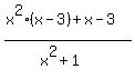 %28x%5E2%28x-3%29%2Bx-3%29%2F%28x%5E2%2B1%29