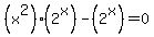 %28x%5E2%29%282%5Ex%29-%282%5Ex%29=0