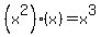 %28x%5E2%29%2A%28x%29=x%5E3