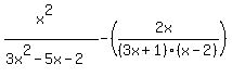 %28x%5E2%29%2F%283x%5E2-5x-2%29+-%28%282x%29%2F%283x%2B1%29%28x-2%29%29
