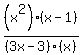 %28x%5E2%29%2F%283x-3%29%2A%28x-1%29%2F%28x%29