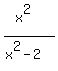 %28x%5E2%29%2F%28x%5E2-2%29