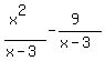 %28x%5E2%29%2F%28x-+3%29-+%289%29%2F%28x-+3%29