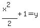 %28x%5E2%29%2F2%2B1=y