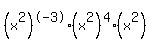 %28x%5E2%29%5E-3%28x%5E2%29%5E4%28x%5E2%29