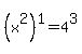 %28x%5E2%29%5E1+=+4%5E3