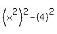 %28x%5E2%29%5E2-%284%29%5E2