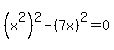 %28x%5E2%29%5E2-%287x%29%5E2=0