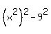 %28x%5E2%29%5E2-9%5E2