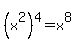 %28x%5E2%29%5E4+=+x%5E8
