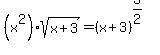 %28x%5E2%29sqrt%28x%2B3%29=%28x%2B3%29%5E%283%2F2%29