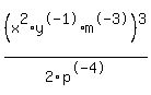 %28x%5E2%2Ay%5E-1%2Am%5E-3%29%5E3%2F2p%5E-4
