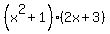 %28x%5E2%2B1%29%282x%2B3%29