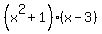 %28x%5E2%2B1%29%28x-3%29