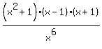 %28x%5E2%2B1%29%2A%28x-1%29%2A%28x%2B1%29%2Fx%5E6