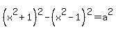 %28x%5E2%2B1%29%5E2-%28x%5E2-1%29%5E2=a%5E2