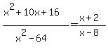 %28x%5E2%2B10x%2B16%29%2F%28x%5E2-64%29=%28x%2B2%29%2F%28x-8%29