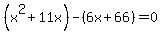 %28x%5E2%2B11x%29-%286x%2B66%29=0