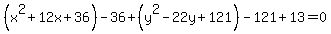 %28x%5E2%2B12x%2B36%29-36%2B%28y%5E2-22y%2B121%29-121%2B13=0+