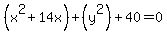 %28x%5E2%2B14x%29%2B%28y%5E2%29%2B40=0
