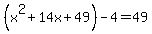 %28x%5E2%2B14x%2B49%29-4=49